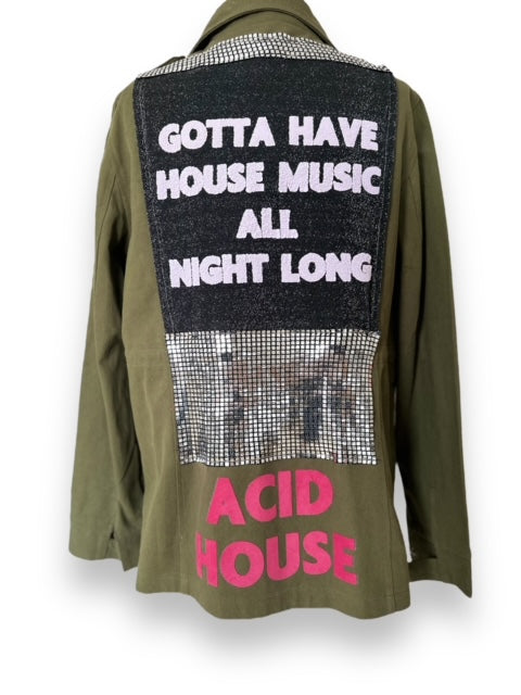 'Gotta have house music all night long' Khaki Military Jacket
