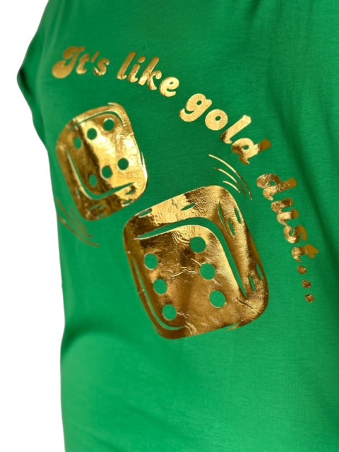 'It's like gold dust' rolling dice t-shirt